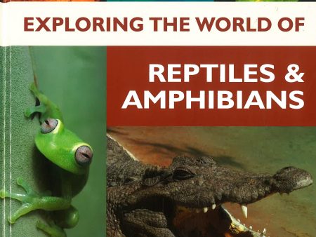 Exploring The World Of Reptiles & Amphibians (Single Volume) on Sale