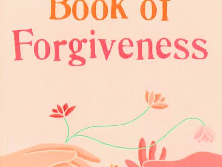 The Little Book Of Forgiveness Online now