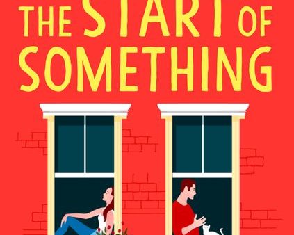 The Start Of Something: The New Heartwarming Roman For Sale