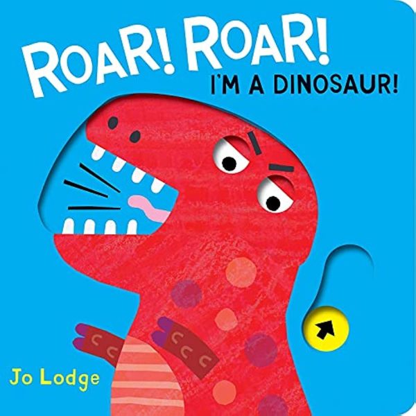 Roar! Roar! I m a Dinosaur! Online Sale