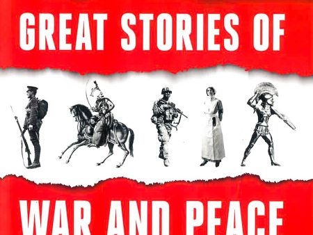 Soldiers: Great Stories Of War And Peace Online now